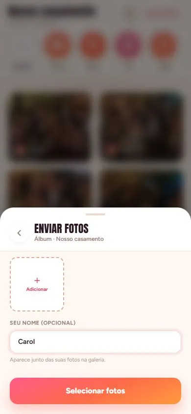Tela de envio com o campo para o nome do convidado e o botão "Selecionar fotos"
