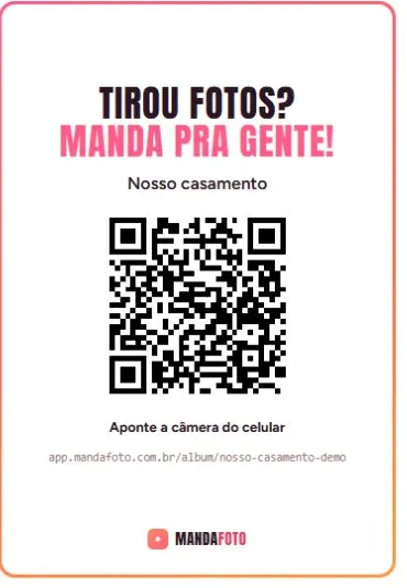 Exemplo de plaquinha impressa em A4, com o texto "Tirou fotos? Manda pra gente!", o QR Code do álbum e o endereço por extenso abaixo dele
